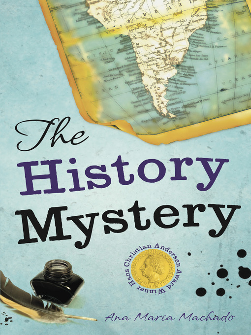 Title details for The History Mystery by Ana Maria Machado - Available